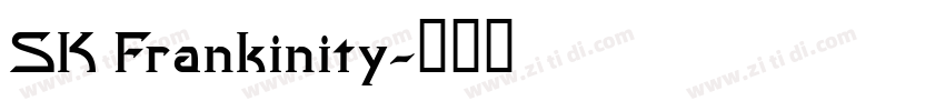 SK Frankinity字体转换
